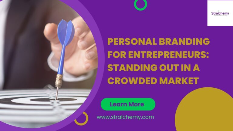 Personal Branding for Entrepreneurs: Standing Out in a Crowded Market