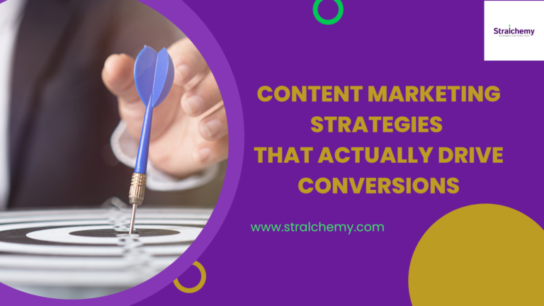 Content Marketing Strategies That Actually Drive Conversions